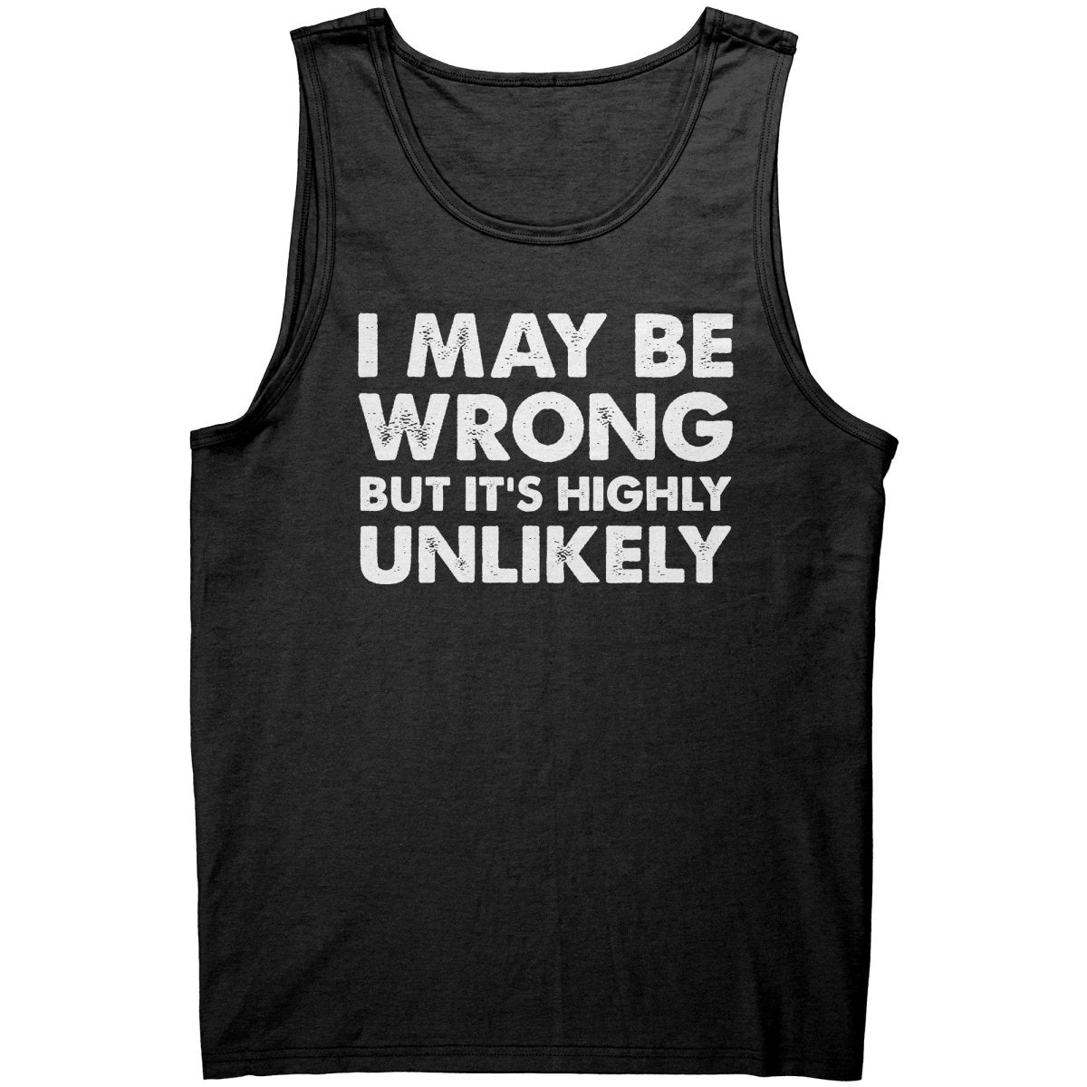 I May Be Wrong But It's Highly Unlikely - Drunk America