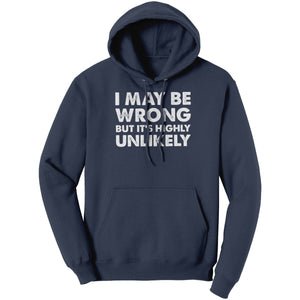 I May Be Wrong But It's Highly Unlikely - Drunk America