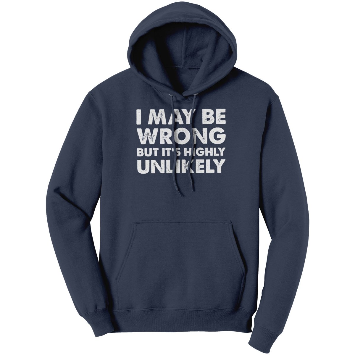 I May Be Wrong But It's Highly Unlikely (Ladies) - Drunk America