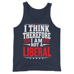 i-think-therefore-i-am-not-a-liberal-mens-tank-top-2 -