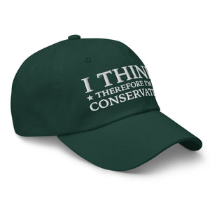 I Think Therefore I'm A Conservative Dad Hat - Drunk America