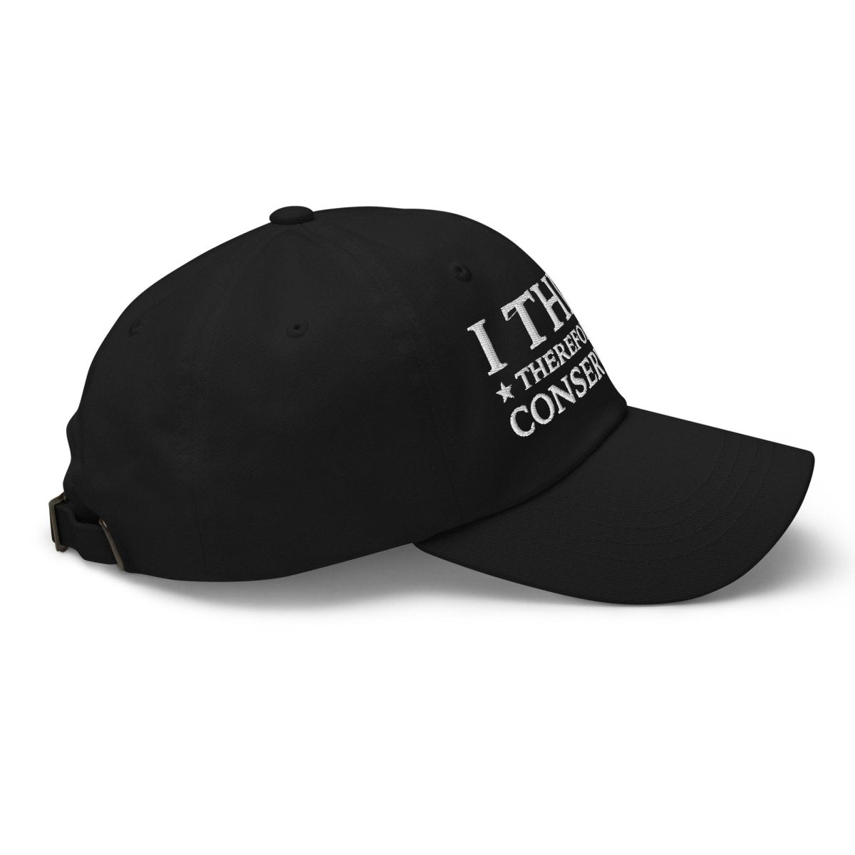 I Think Therefore I'm A Conservative Dad Hat - Drunk America