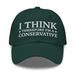 I Think Therefore I'm A Conservative Dad Hat - Drunk America