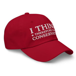 I Think Therefore I'm A Conservative Dad Hat - Drunk America