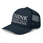 I Think Therefore I'm A Conservative Trucker Cap - Drunk America