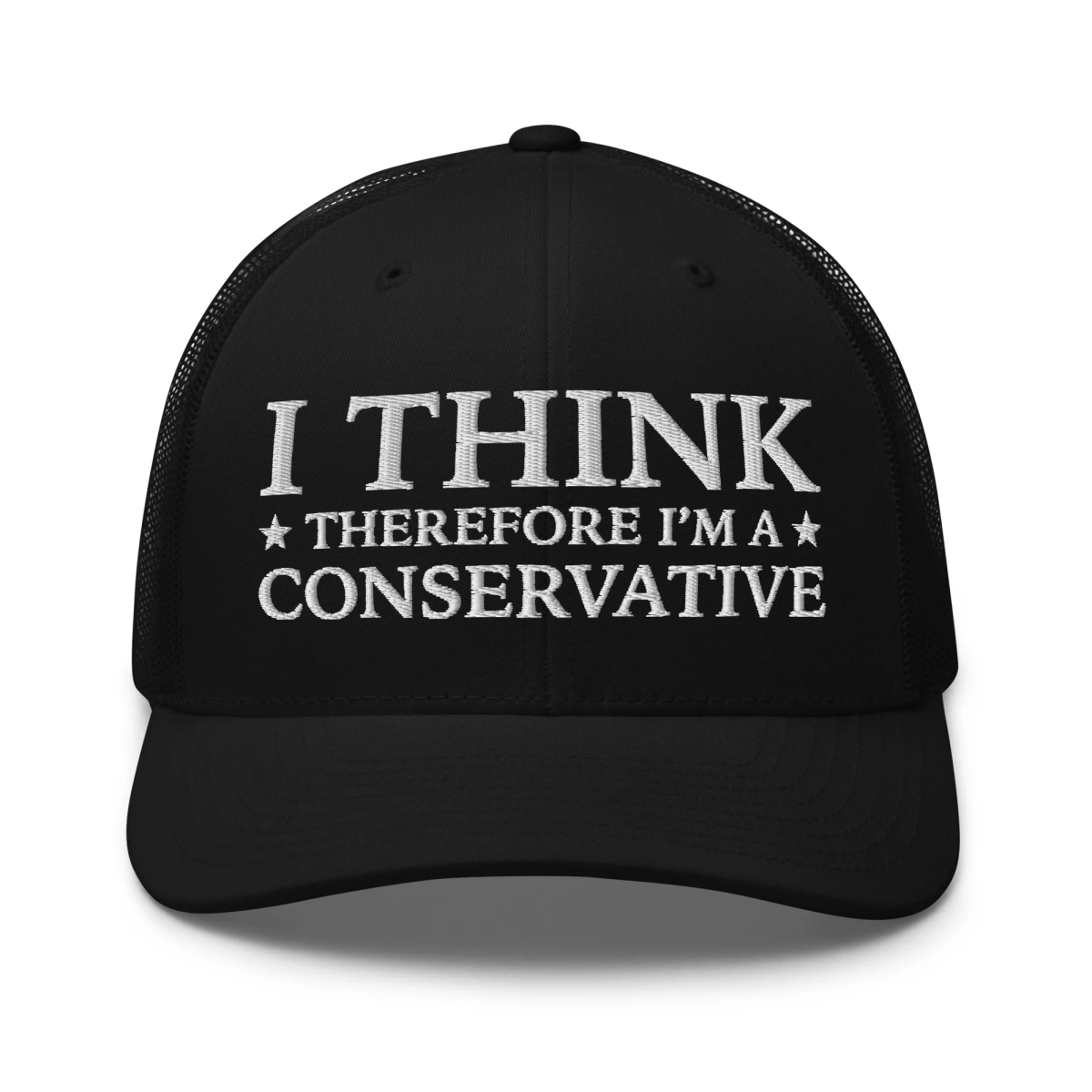 I Think Therefore I'm A Conservative Trucker Cap - Drunk America