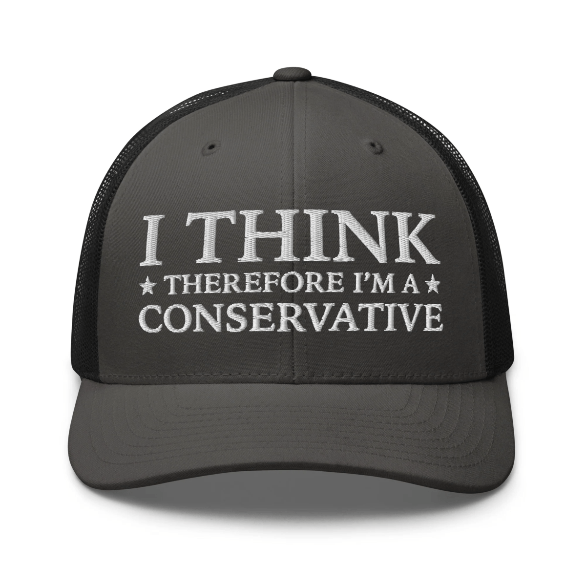 I Think Therefore I'm A Conservative Trucker Cap - Drunk America