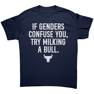 If Genders Confuse You Try Milking A Bull – Patriotic Clothing for True Americans | Drunk America