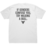 If Genders Confuse You Try Milking A Bull - Front & Back Print - Drunk America