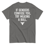 if-genders-confuse-you-try-milking-a-bull-graphic-t-shirt-5 -