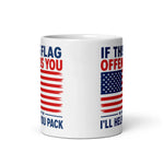 if-this-flag-offends-you-ill-help-you-pack-patriotic-coffee-mug-4 -