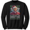 I'll Be Home For Christmas Trump Christmas Sweater - Drunk America