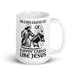 Christian coffee mug I'm this close to flippin tables like Jesus faith based design