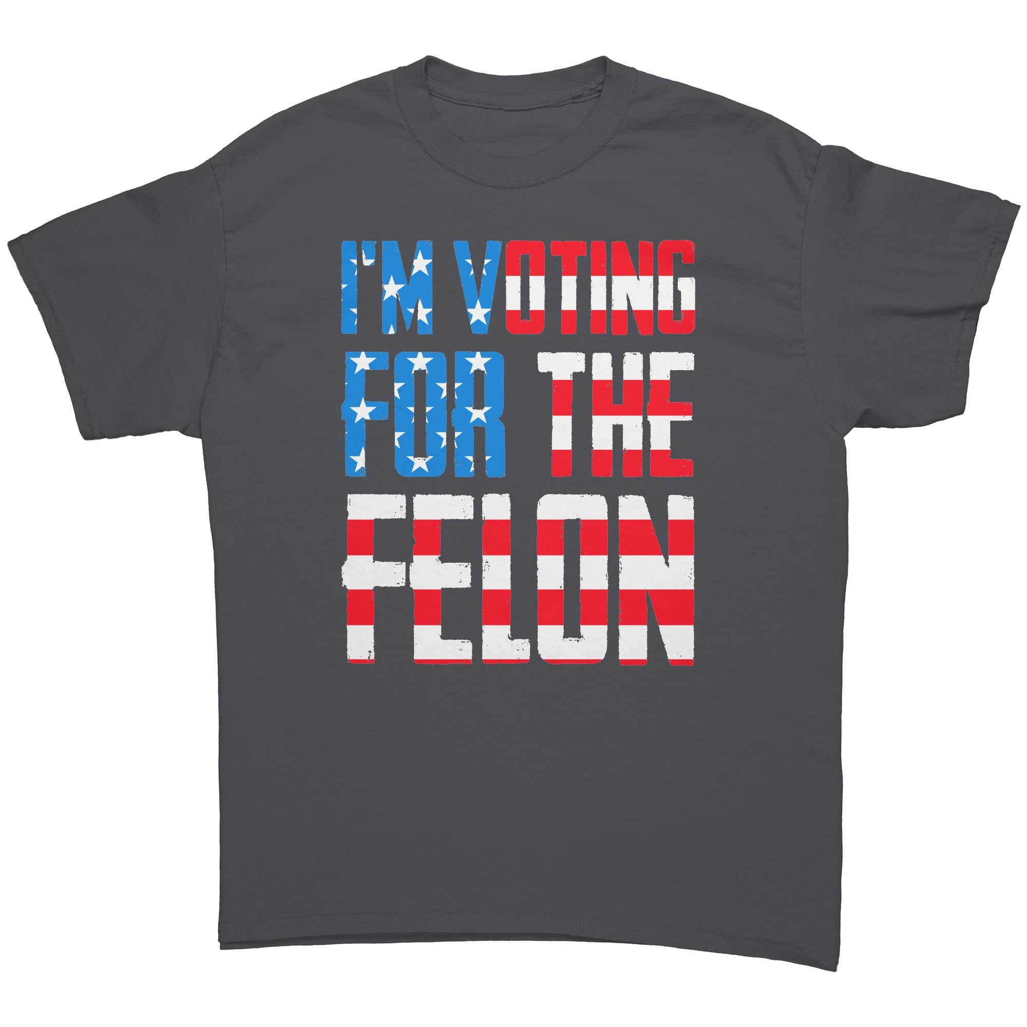 I'm Voting For The Felon - Drunk America