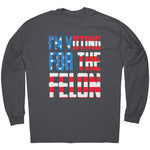 I'm Voting For The Felon - Drunk America