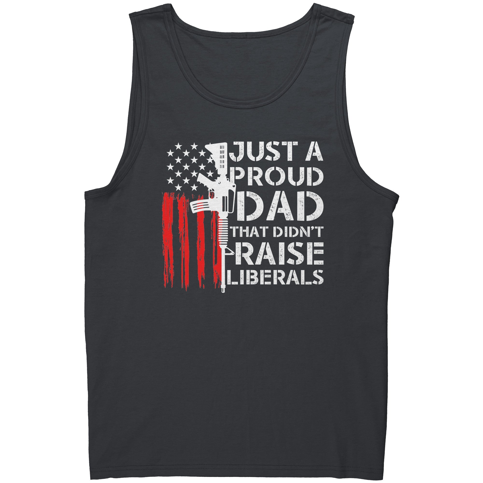Just A Proud Dad That Didn't Raise Liberals - Drunk America