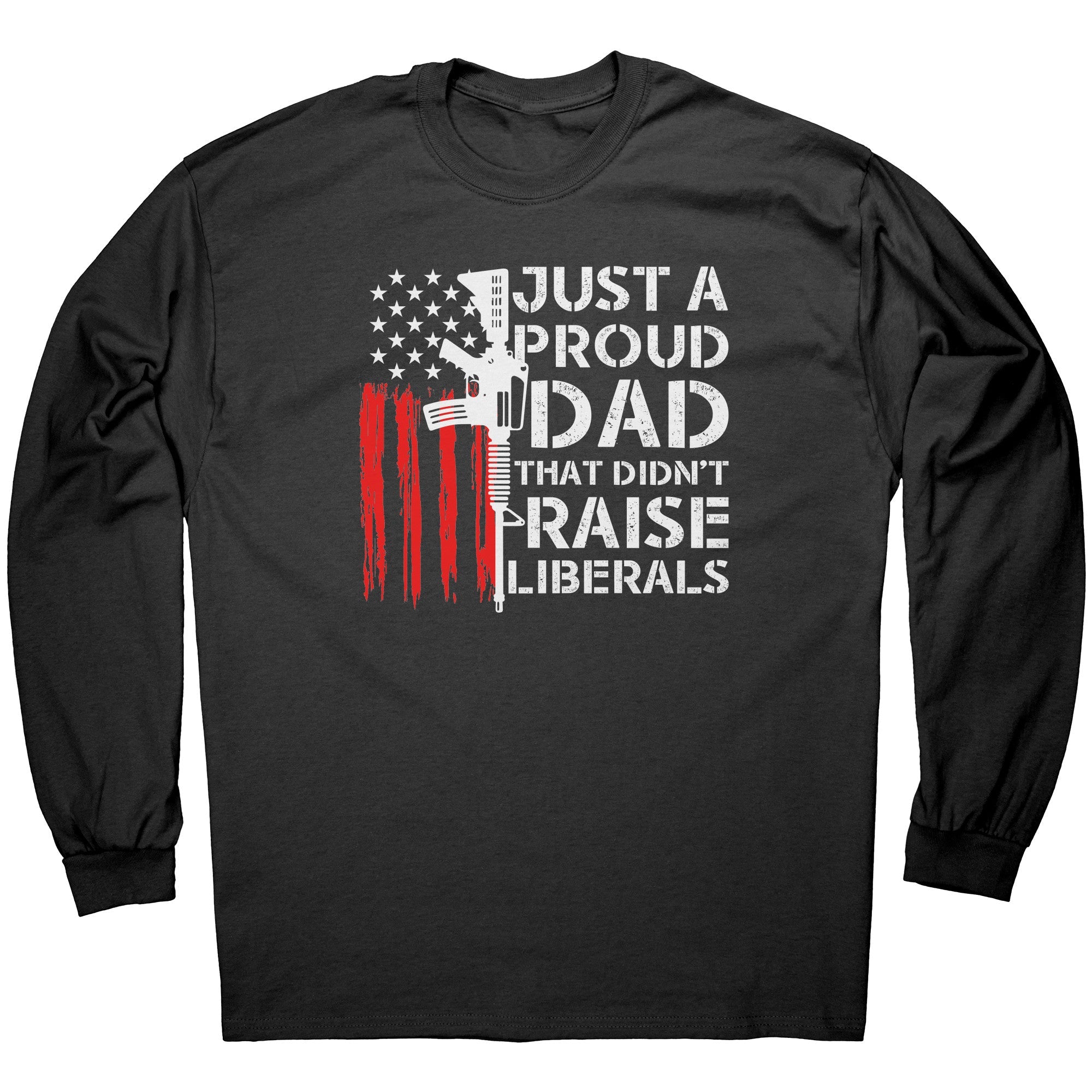 Just A Proud Dad That Didn't Raise Liberals - Drunk America