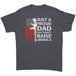 Just A Proud Dad That Didn't Raise Liberals - Drunk America