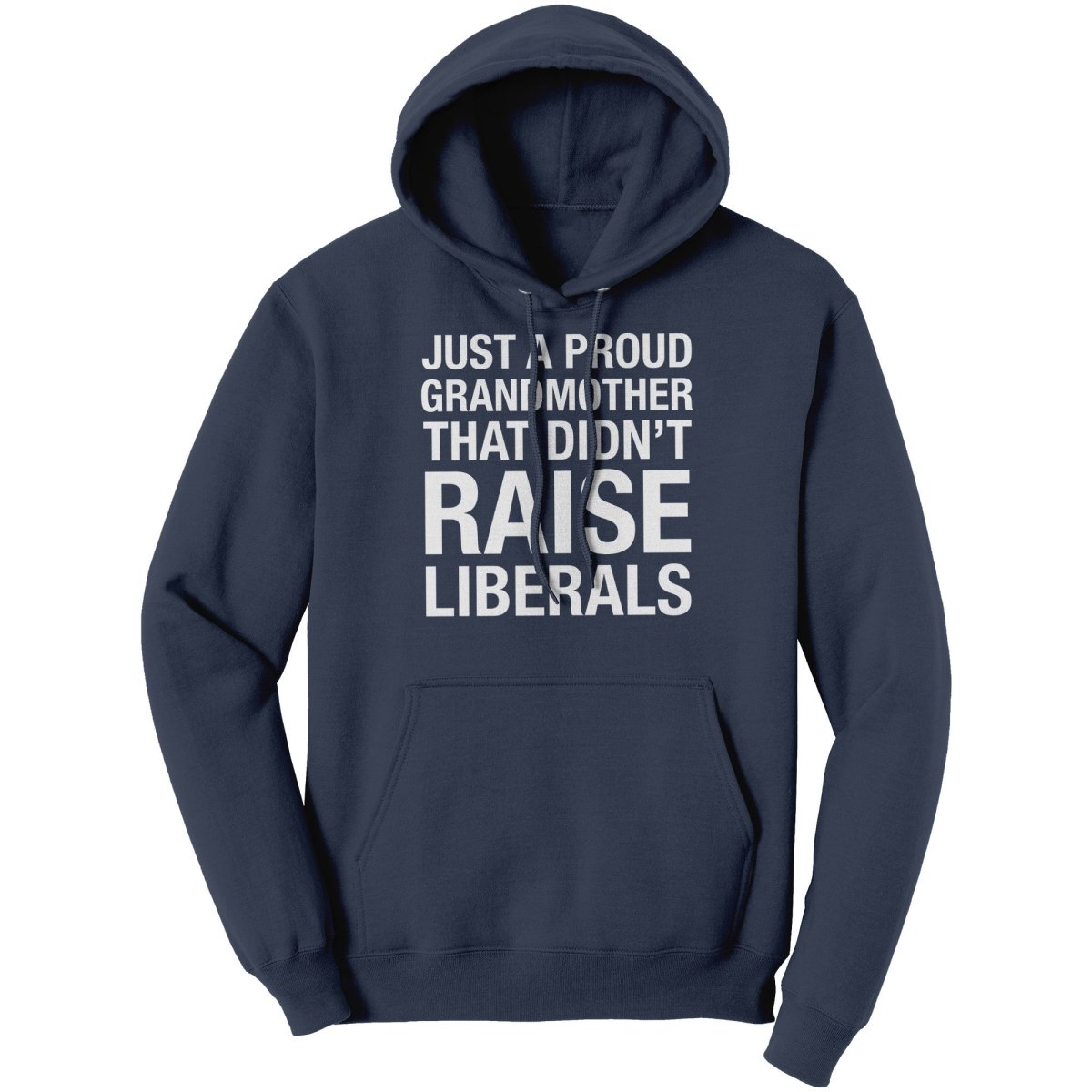 Just A Proud Grandmother That Didn't Raise Liberals (Ladies) - Drunk America