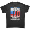 Just A Regular Dad Trying Not To Raise Liberals - Drunk America