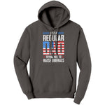 Just A Regular Dad Trying Not To Raise Liberals - Drunk America