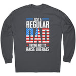 Just A Regular Dad Trying Not To Raise Liberals - Drunk America