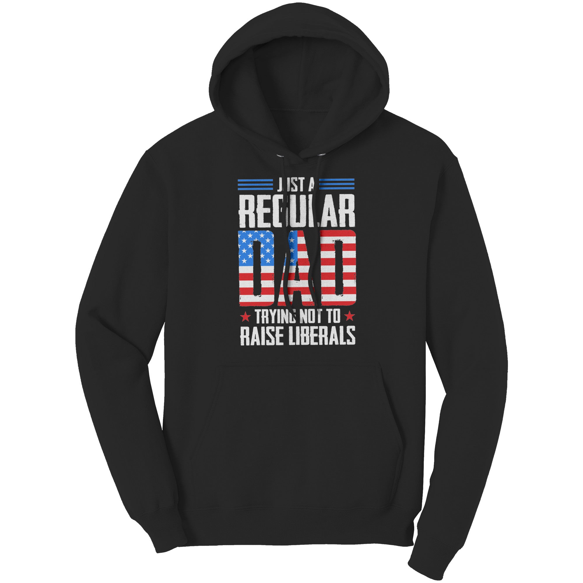 Just A Regular Dad Trying Not To Raise Liberals - Drunk America