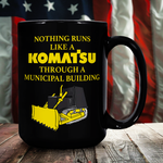 Nothing Runs Like A Komatsu Through A Municipal Building