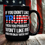 If You Don't Like Trump Mug | Donald Trump Fan Mug