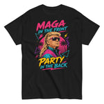 maga-in-the-front-party-in-the-back-trump-retro-80s-graphic-t-shirt -