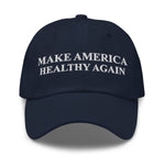Make America Healthy Again Dad Hat - Drunk America