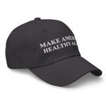Make America Healthy Again Dad Hat - Drunk America