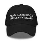 Make America Healthy Again Dad Hat - Drunk America