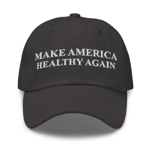 Make America Healthy Again Dad Hat - Drunk America