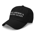 Make America Healthy Again Dad Hat - Drunk America