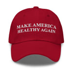 Make America Healthy Again Dad Hat - Drunk America