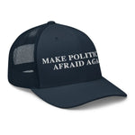 Navy trucker hat with 'MAKE POLITICS AFRAID AGAIN' text, patriotic American design