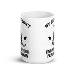 my-rights-dont-end-where-your-feelings-begin-coffee-mug-4 -