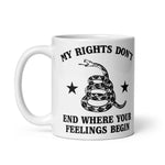 my-rights-dont-end-where-your-feelings-begin-coffee-mug-5 -