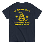 my-rights-dont-end-where-your-feelings-begin-graphic-t-shirt-3 -
