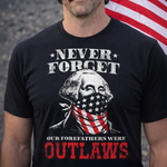 never-forget-our-forefathers-were-outlaws-george-washington-graphic-t-shirt-2 -