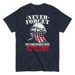 never-forget-our-forefathers-were-outlaws-george-washington-graphic-t-shirt-4 -
