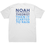 Noah Was A Conspiracy Theorist Then It Started To Rain - Front & Back Print - Drunk America