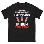 official-firework-technician-if-i-run-you-run-graphic-t-shirt -