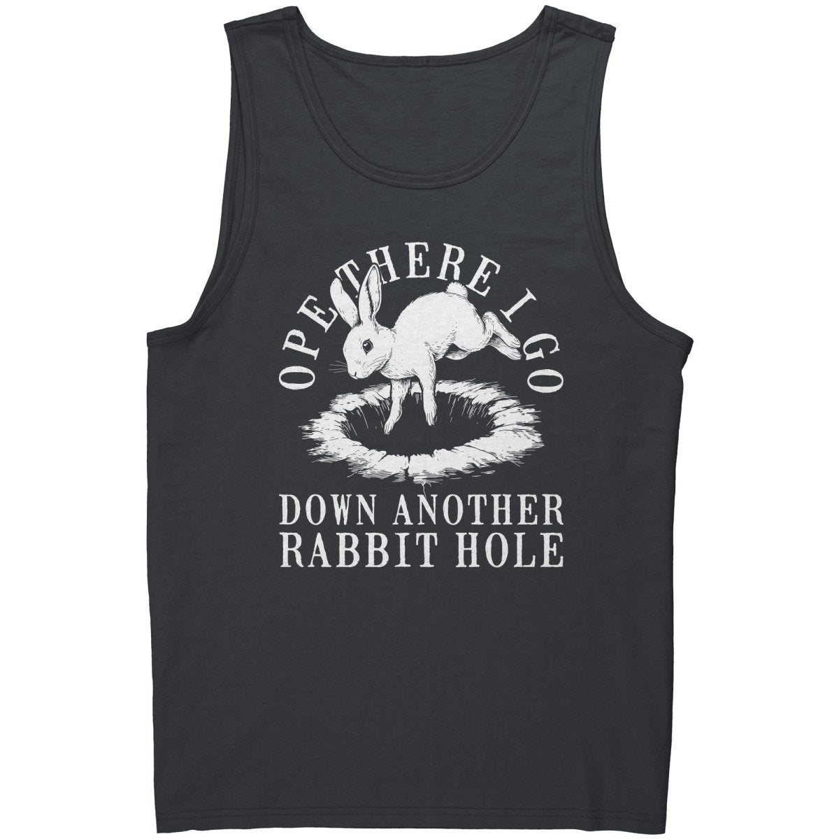 Ope There I Go Down Another Rabbit Hole - Drunk America