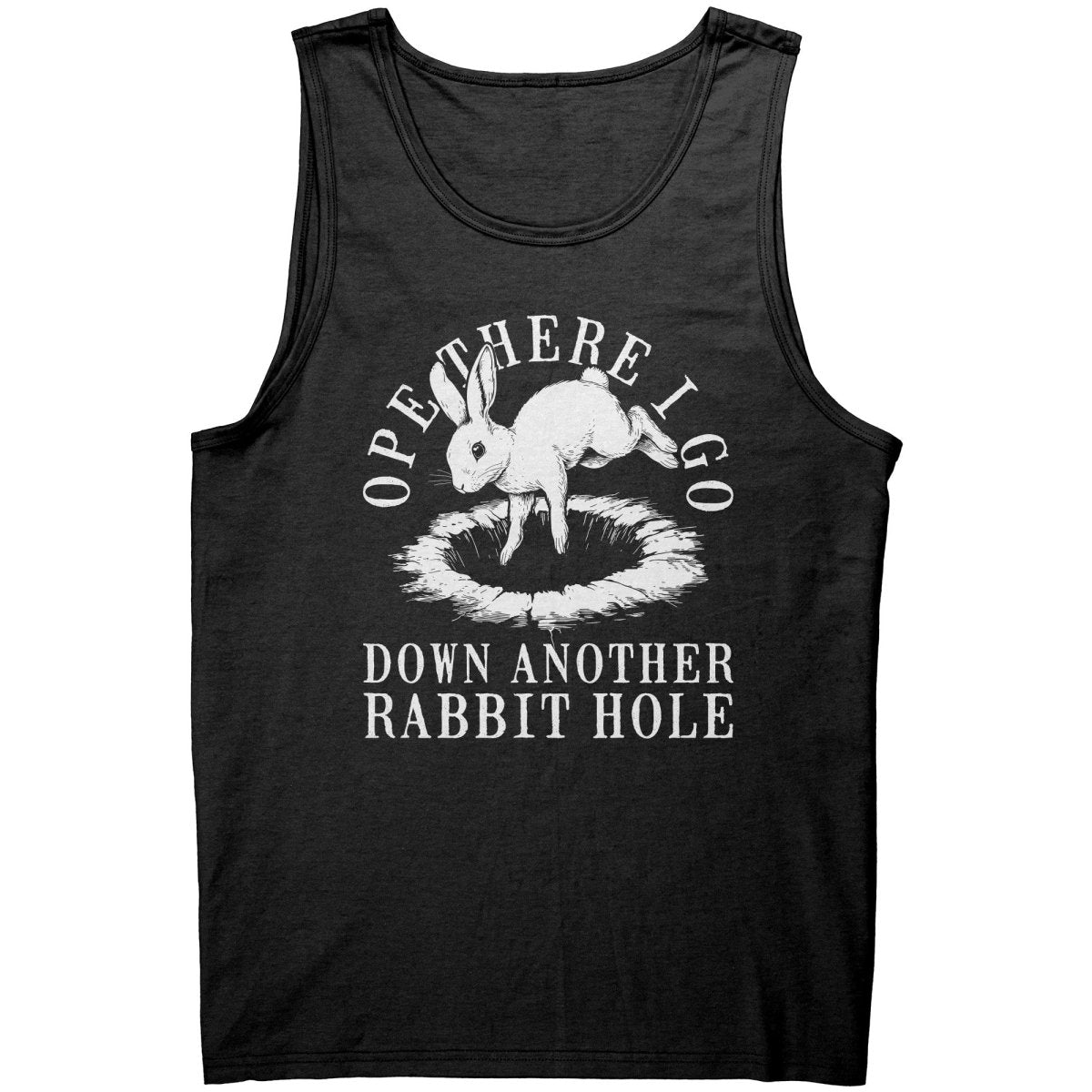 Ope There I Go Down Another Rabbit Hole - Drunk America
