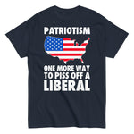 patriotism-one-more-way-to-piss-off-a-liberal-graphic-t-shirt-3 -