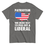 patriotism-one-more-way-to-piss-off-a-liberal-graphic-t-shirt-5 -