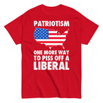 patriotism-one-more-way-to-piss-off-a-liberal-graphic-t-shirt-7 -