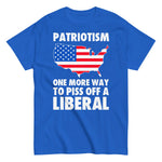 patriotism-one-more-way-to-piss-off-a-liberal-graphic-t-shirt-9 -